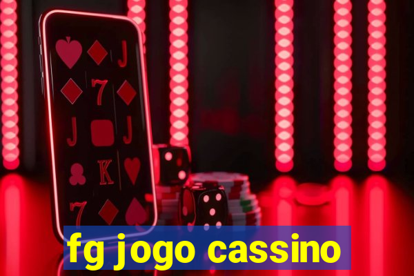 fg jogo cassino